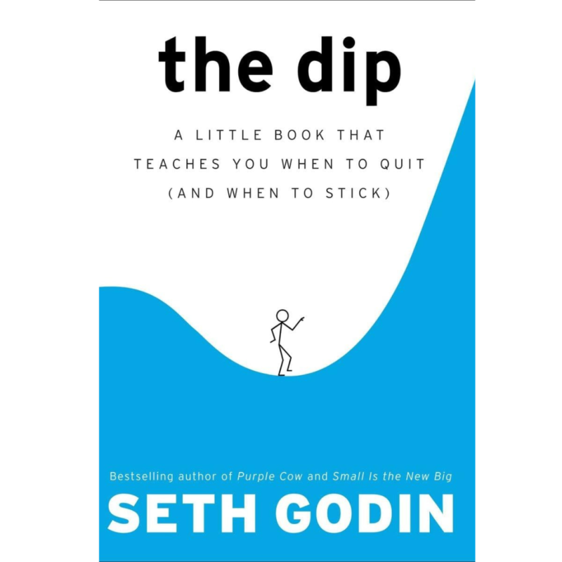 The Dip By Seth Godin