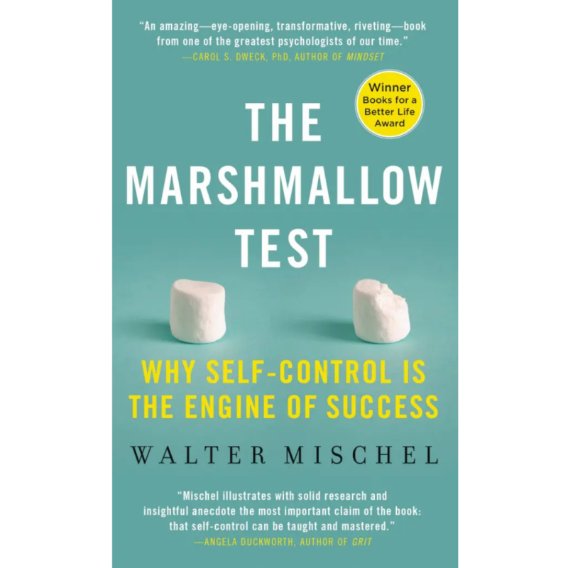 The Marshmallow Test By Walter Mischel