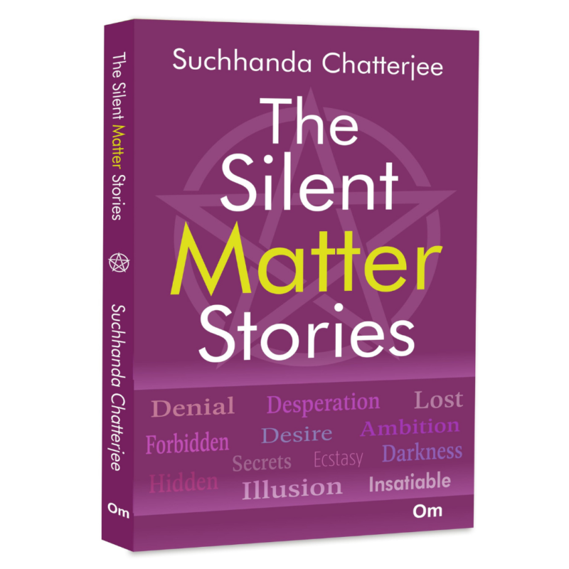 The Silent Matter Stories By Suchhanda Chatterjee