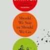 Should We Stay Or Should We Go By Lionel Shriver