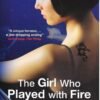 The Girl Who Played With Fire By Stieg Larsson
