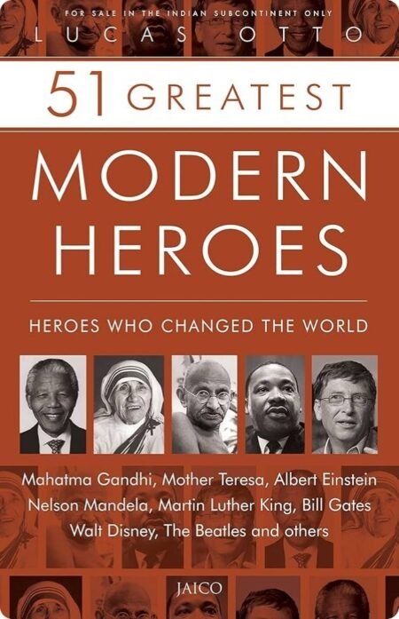 51 Greatest Modern Heroes By Lucas Otto