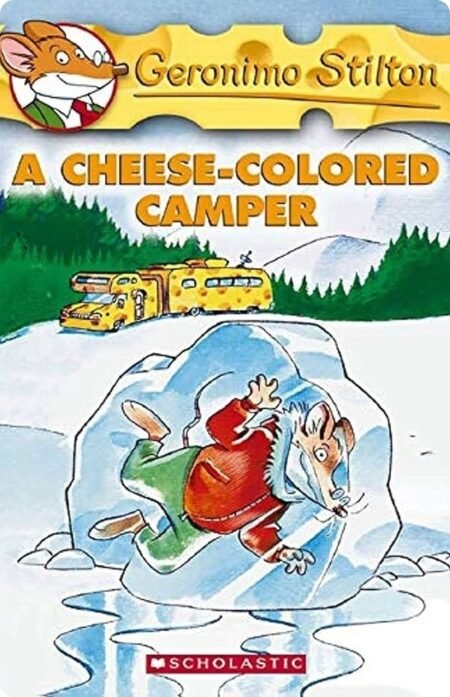 A Cheese-Colored Camper By Geronimo Stilton
