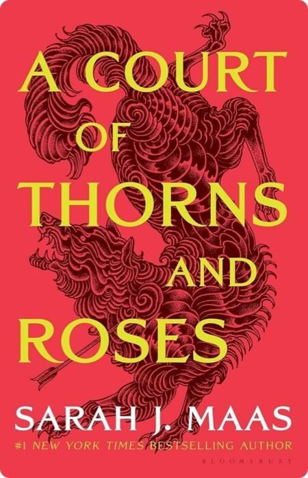 A Court of Thorns and Roses by Sarah J. Maas