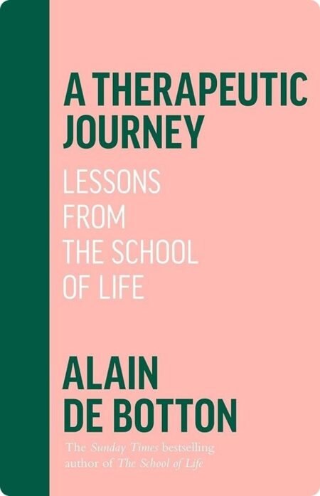 A Therapeutic Journey By Alain de Botton