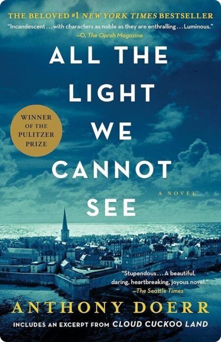 All The Light We Cannot See By Anthony Doerr