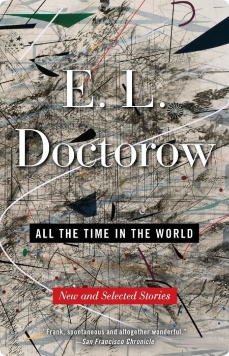 All The Time In The World By E.L. Doctorow