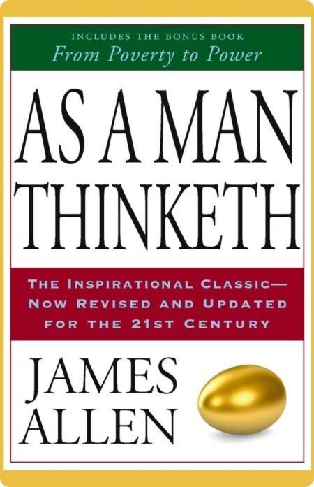 As a Man Thinketh by James Allen