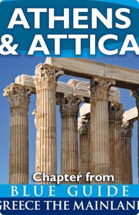 Athens & Attica By Blue Guides