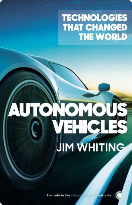 Autonomous Vehicles By Jim Whiting