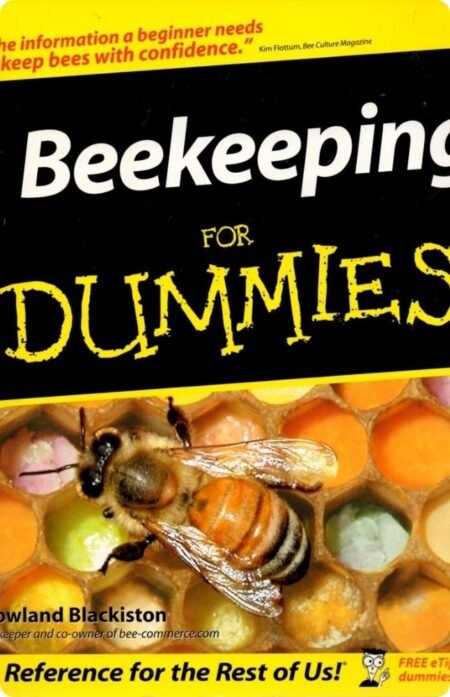 Beekeeping For Dummies By Howland Blackiston