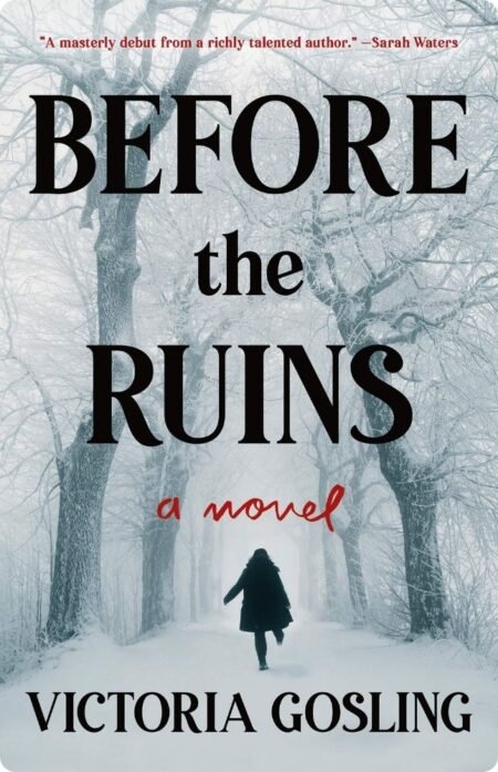 Before The Ruins By Victoria Gosling