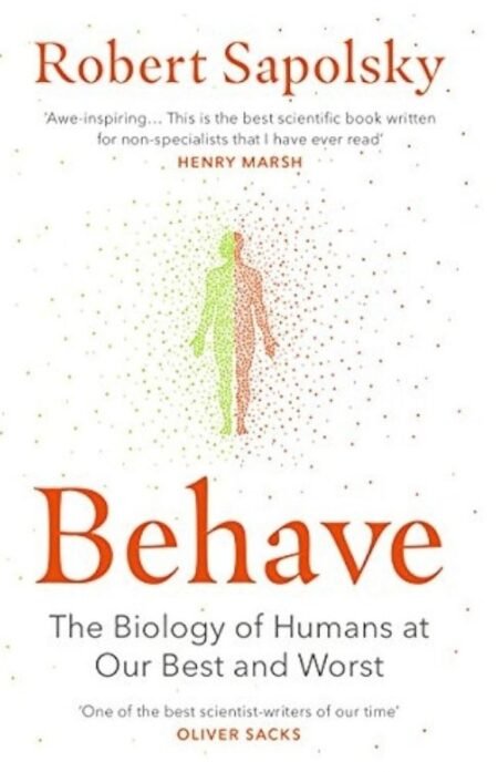 Behave by Robert Sapolsky