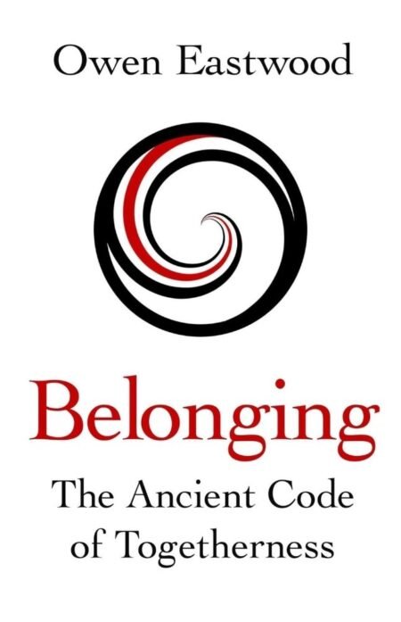 Belonging By Owen Eastwood