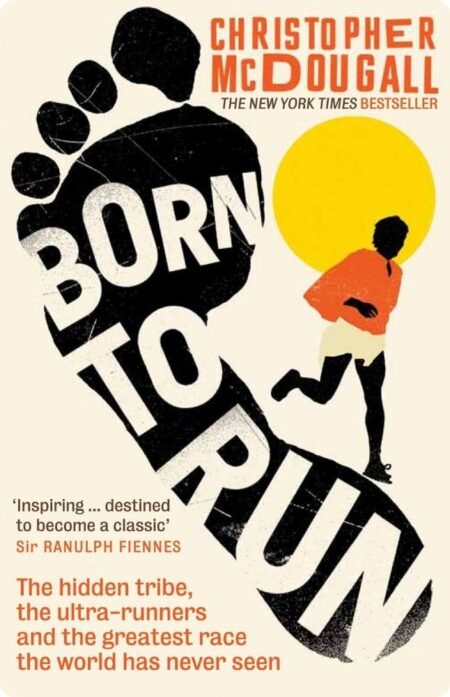 Born To Run By Christopher McDougall