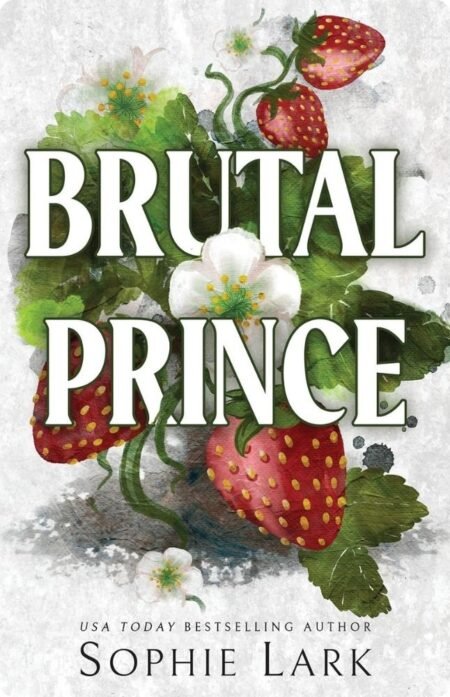 Brutal Prince By Sophie Lark