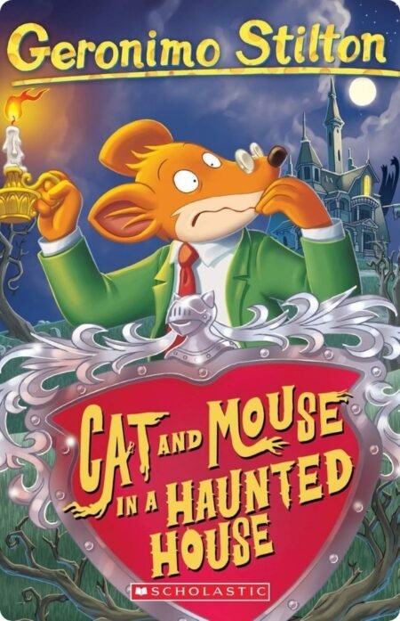 Cat And Mouse In A Haunted House By Geronimo Stilton