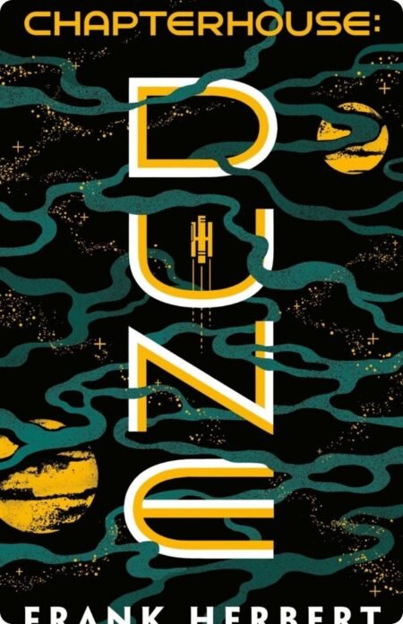Chapterhouse Dune By Frank Herbert