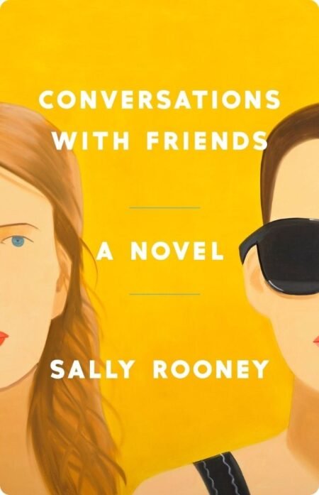 Conversations With Friends By Sally Rooney
