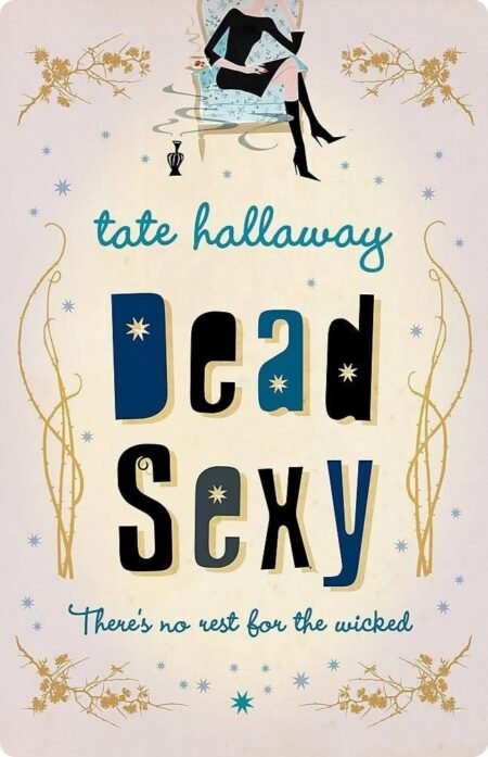 Dead Sexy By Tate Hallaway
