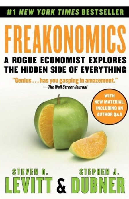 Freakonomics By Steven D. Levitt And Stephen J. Dubner