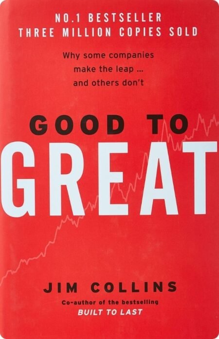 Good To Great By Jim Collins