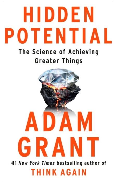 Hidden Potential by Adam Grant