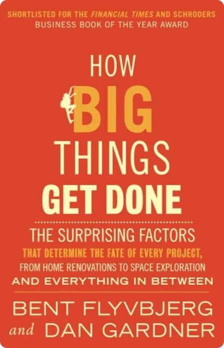 How Big Things Get Done