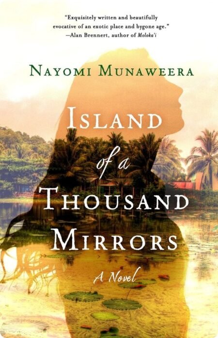 Island of a Thousand Mirrors by Nayomi Munaweera