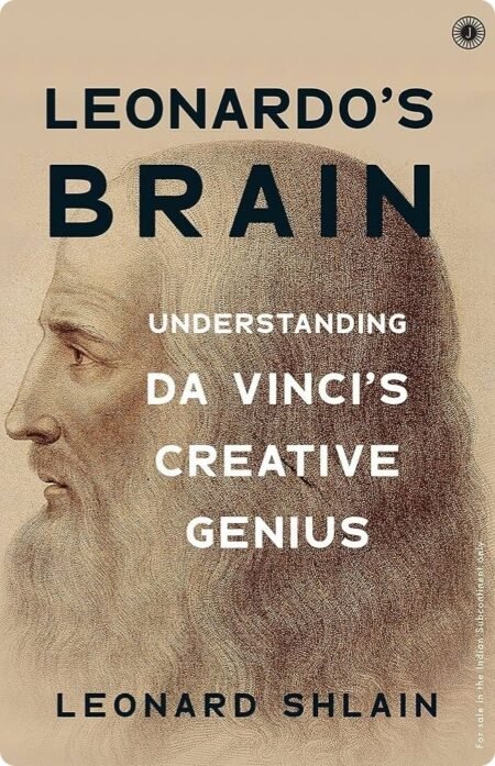 Leonardo's Brain by Leonard Shlain