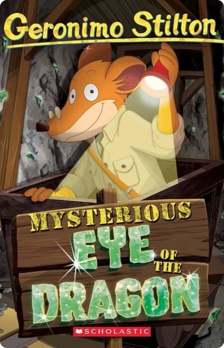 Mysterious Eye Of The Dragon By Geronimo Stilton