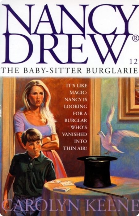 Nancy Drew The Baby-Sitter Burglaries By Carolyn Keene