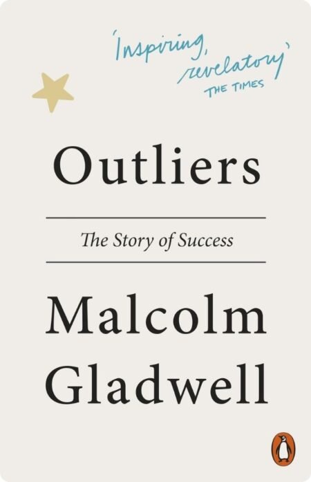 Outliers By Malcolm Gladwell