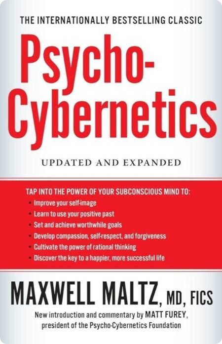 Psycho-Cybernetics By Maxwell Maltz