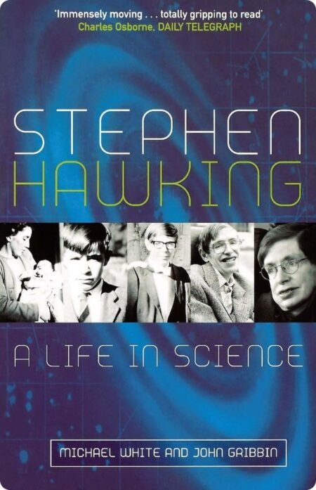 Stephen Hawking A Life In Science By Michael White John Gribbin