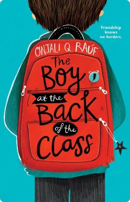 The Boy At The Back Of The Class By Onjali Q. RaÃºf