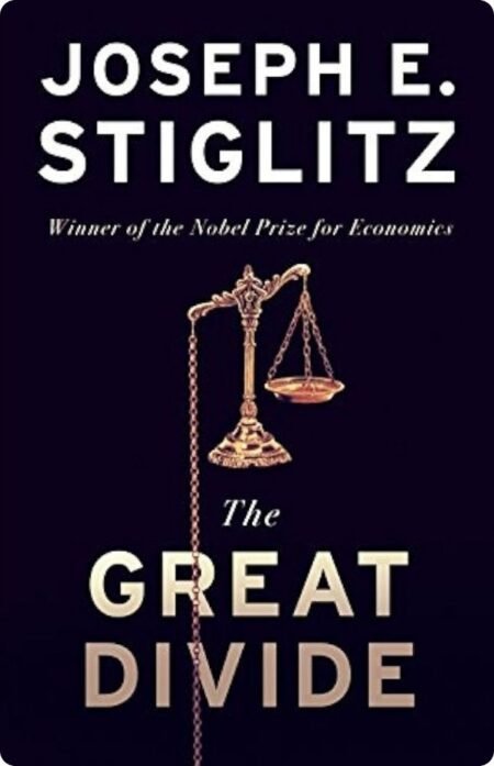 The Great Divide by Joseph E. Stiglitz