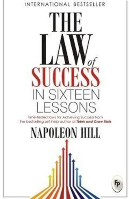 The Law Of Success In 16 Lessons By Napoleon Hell