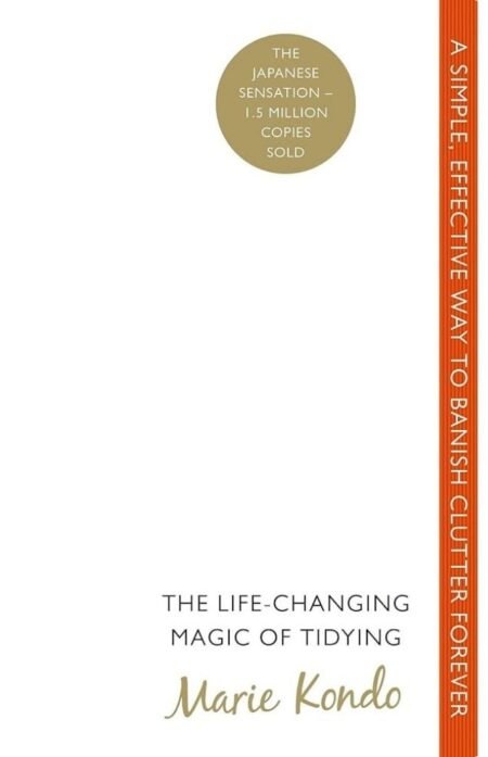 The Life-Changing Magic Of Tidying By Marie Kondo