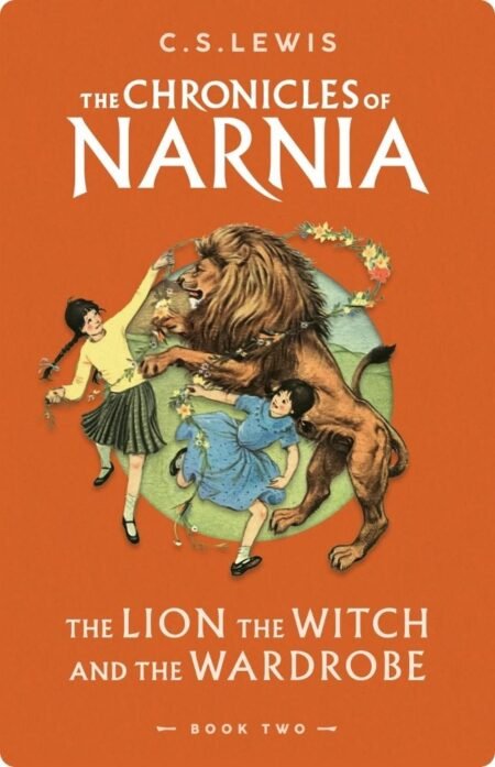 The Lion, the Witch and the Wardrobe: Book 2 in the classic childrenâ€™s fantasy adventu seri