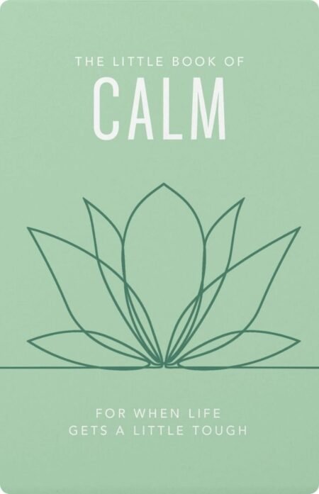 The Little Book Of Calm By Orange Hippo