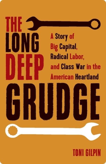 The Long Deep Grudge By Toni Gilpin