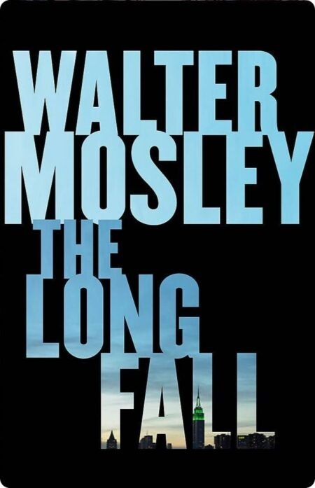 The Long Fall By Walter Mosley