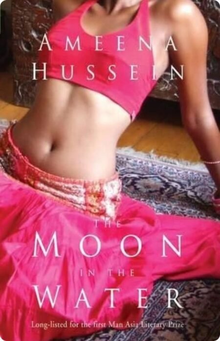 The Moon in the Water by Ameena Hussein