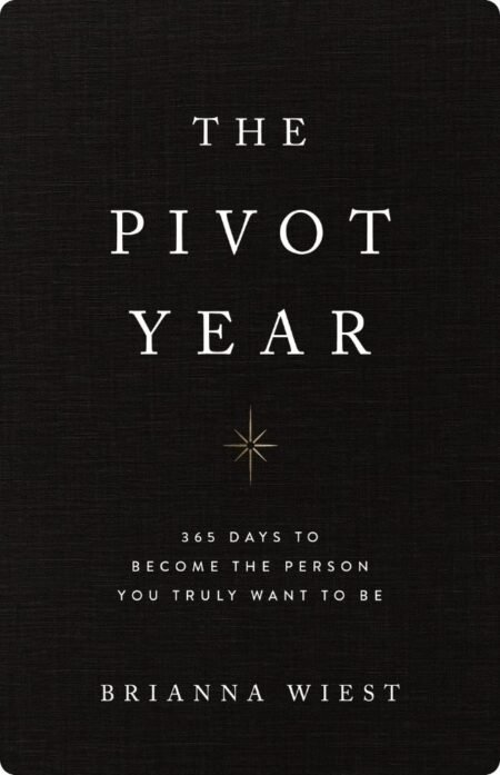 The Pivot Year by Brianna Wiest