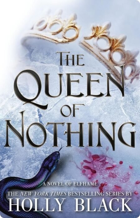The Queen of Nothing by Holy Black
