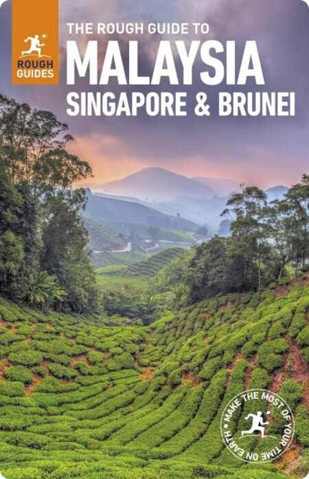 The Rough Guide To Malaysia, Singapore & Brunei By Rough Guides