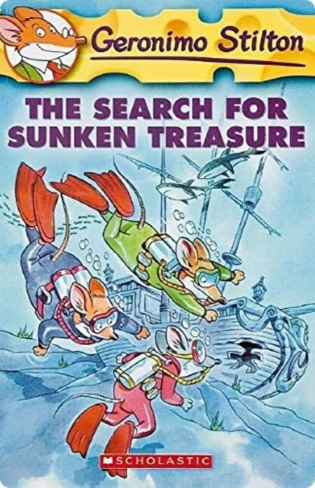 The Search For Sunken Treasure By Geronimo Stilton