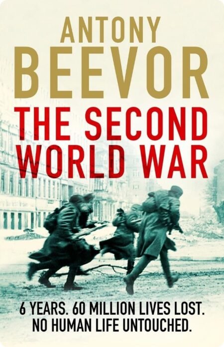 The Second World War By Antony Beevor