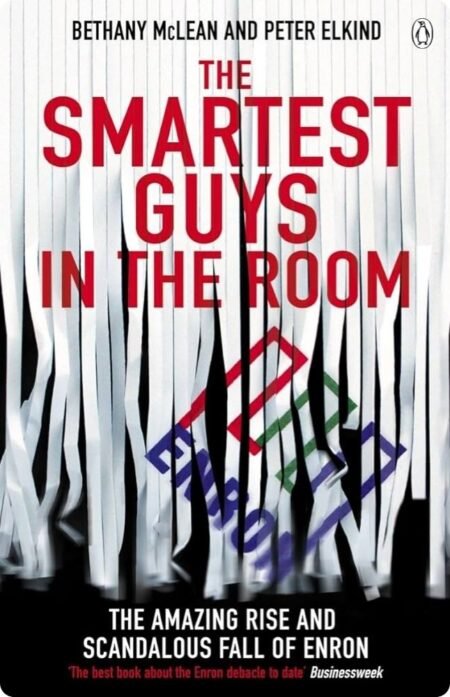 The Smartest Guys In The Room By Bethany McLean, Peter Elkind